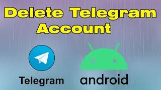 How to delete Telegram account permanently on Android