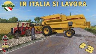 BACK TO ITALY - #3 IN ITALIA SI LAVORA | FARMING SIMULATOR 17