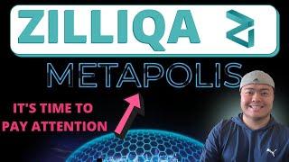 PAY ATTENTION TO ZILLIQA NOW!!! WHAT IS IT?  ZILLIQA'S METAVERSE METAPOLIS & ECOSYSTEM GROWTH!