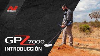 Video de introducción del GPZ 7000 | Minelab Latin America