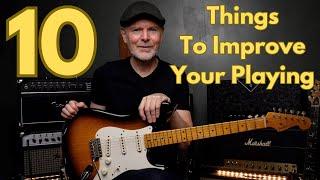 10 Things To Improve Your Playing