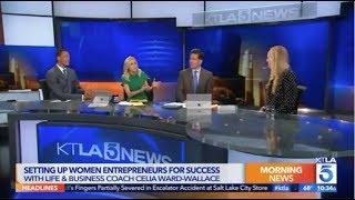 How Women Entrepreneurs Can Succeed in the Trump Era, Celia Ward-Wallace on KTLA 5 News