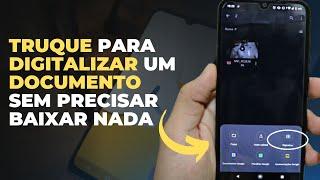 Truque para Digitalizar DOCUMENTOS em PDF no Celular sem Precisar Baixar Nada