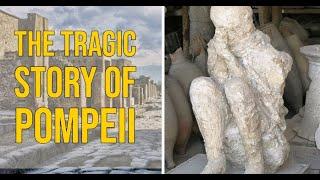 The tragic story of Pompeii | Pompeii volcanic eruption