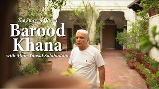 The Story of Haveli Barood Khana with Yousaf Salli