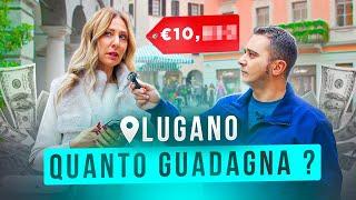 Quanto si GUADAGNA in SVIZZERA ? (Lugano)