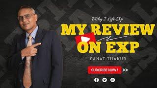 3 MAIN REASONS WHY I LEFT EXP? |SANAT THAKUR | #realestate #exprealty  #expindia #expglobalindia