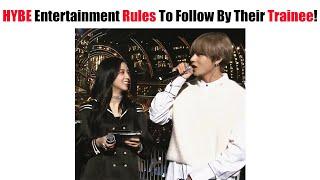 HYBE Entertainment Most Important Rules To Follow By Their Trainee!