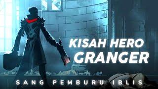 Kisah Granger || Murid Alucard Yang Menjadi Demon Hunter Dan Pasukan Lighborn - Mobile Legend