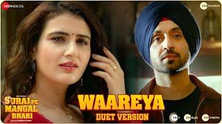 Waareya (Duet Version) - Suraj Pe Mangal Bhari | Diljit| Manoj| Fatima|Javed-Mohsin|Vibhor P,Palak M