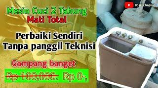 servis mesin cuci 2 tabung mati total dan gratis total