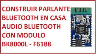 AMPLIFICADOR DE AUDIO BLUETOOTH CASERO CON MODULO BK8000L - F6188