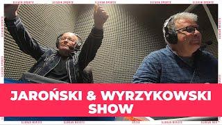  Tomasz Jaroński & Krzysztof Wyrzykowski show 