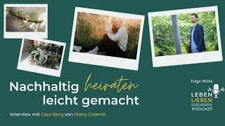 Nachhaltig heiraten leicht gemacht | Hochzeitsinspiration | Interview mit Caro Berg von Marry Green®