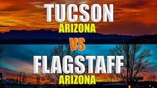 Flagstaff vs Tucson, Arizona | Moving to Arizona