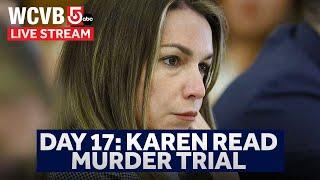 Karen Read Trial Day 17