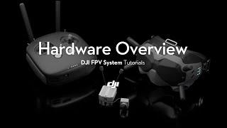 DJI FPV System | Hardware Overview