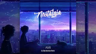 AMI - Nostalgia (DJ Clau Bachata Remix)