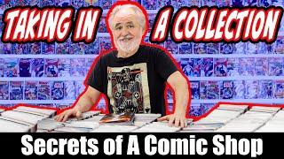 Secrets of a Comic Shop How do I take in a Collection