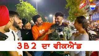 Weekend Of 3B2 || Radhika Sharma || Gedi Chandigarh Di ||