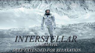 Interstellar (Cinematic DEEPER EXTENDED FOR RELAXATION/SLEEP) Relaxing Soundtrack by Hans Zimmer