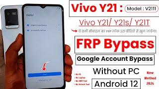 Vivo Y21/ Y21s/ Y21T FRP Bypass Android 12 | Vivo Y21 (V2111) FRP Bypass Android 12 YouTube Update