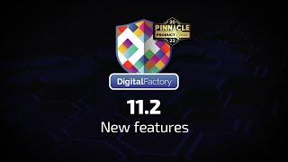 What's New In Digital Factory v11.2!