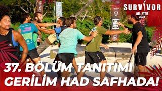 Survivor All Star 2024 37. Bölüm Tanıtımı @SurvivorTurkiye