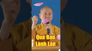 Quả Báo Lành Lặn - Tiến Sĩ TT Thích Chân Quang - Phật Pháp Online