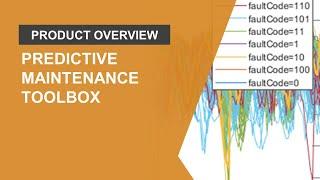 What Is Predictive Maintenance Toolbox?