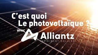 C'est quoi le solaire ? (avec Alliantz)