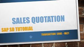 How to create Sales quotation in SAP VA21