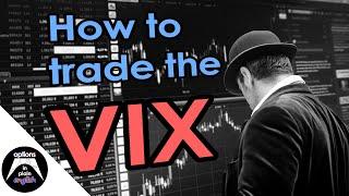 How to trade the VIX