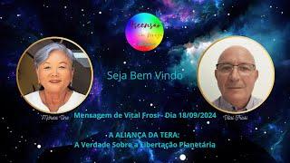 A ALIANÇA DA TERRA: A Verdade Sobre a Libertação Planetária com Vital Frosi