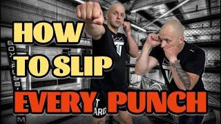 Learn How to Slip Punches (Beginner)| HOW TO SLIP EVERY PUNCH.