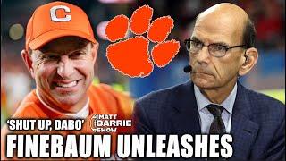 ‘GET OFF YOUR LAWN GUY!’ - Paul Finebaum UNLEASHES on Dabo Swinney! | The Matt Barrie Show