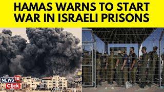 Israel Vs Hamas | Hamas, Fatah Say They Will Start 'War' & 'Independence Day' In Israeli Prisons