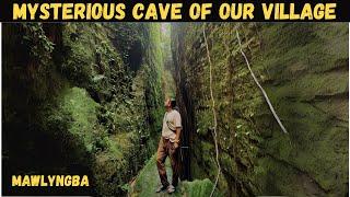 Mysterious Cave Of Our Village | MEGHALAYA | MAWLYNGBNA