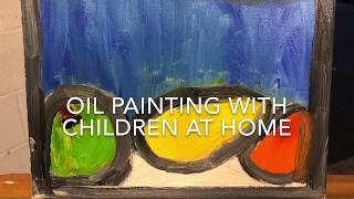 At Home Projects with Pegasus Art. Week 1: Oil painting with children using water based Cobra oils.