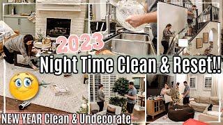 NEW YEAR! SUPER RELAXING NIGHT TIME CLEAN WITH ME 2023 :: CLEANING ROUTINE & UNDECORATE