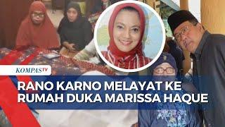 Aktris dan Politisi Marissa Haque Meninggal Dunia, Rano Karno Melayat ke Rumah Duka