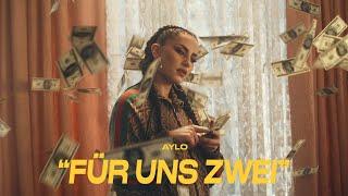 AYLO - FÜR UNS ZWEI (prod. by Jumpa) [Official Video]