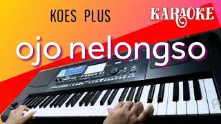 OJO PODO NELONGSO KARAOKE - KOES PLUS [ LAGU NOSTALGIA ] soundcard v8