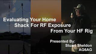 Evaluating Your Home Amateur Radio Shack for RF Exposure Levels From Your HF Rig