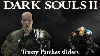 Trusty Patches - Dark Souls 2 sliders