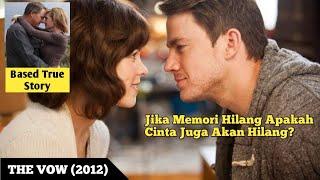 MEMPERTAHANKAN JANJI PERNIKAHAN KETIKA SANG ISTRI AMNESIA | Alur Cerita Film The Vow (2012)