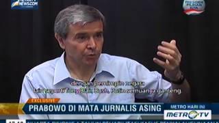 Wawancara Exclusive: Prabowo di Mata Jurnalis Asing