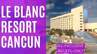 Le Blanc Spa Resort All Inclusive Adults Only - 5-star high-end luxury hotel in Cancun