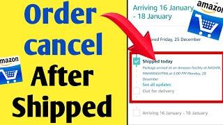 how to cancel Amazon order after shipped l Amazon order cancel kaise kare l Amazon order cancel l