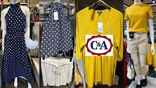 C&A NEW SUMMER COLLECTION 2024